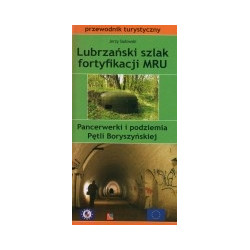 Lubrzański szlak fortyfikacji MRU - przewodnik turystyczny
