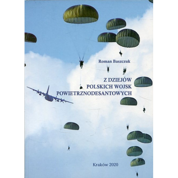 Z dziejów polskich wojsk powietrznodesantowych