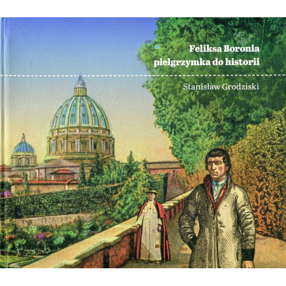 Feliksa Boronia pielgrzymka do historii
