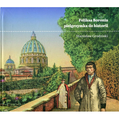Feliksa Boronia pielgrzymka do historii