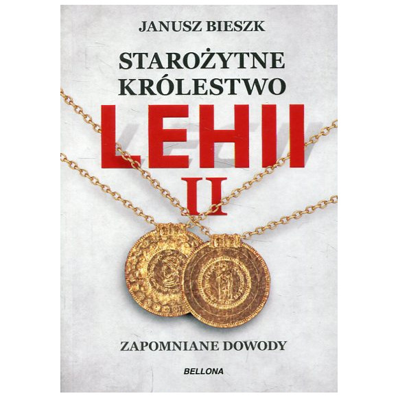 Starożytne Królestwo Lehii II Zapomniane dowody