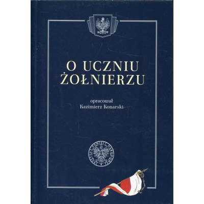 O uczniu żołnierzu