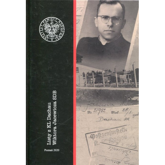 Listy z KL Dachau Wiktora Jacewicza SDB