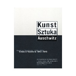Sztuka w Auschwitz 1940-1945