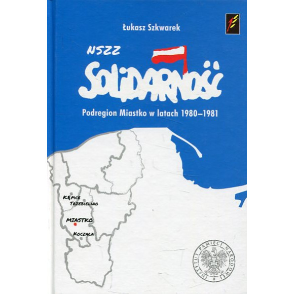 NSZZ Solidarność Podregion Miastko w latach 1980-1981