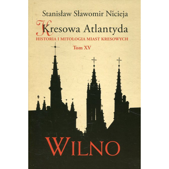 Kresowa Atlantyda Tom XV