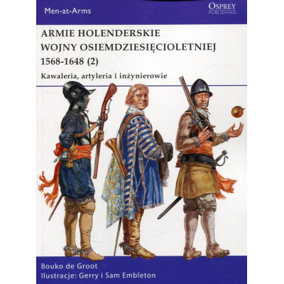 Armie holenderskie wojny osiemdziesięcioletniej 1568 -1648 (2)