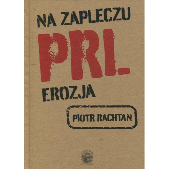 Na zapleczu PRL Erozja
