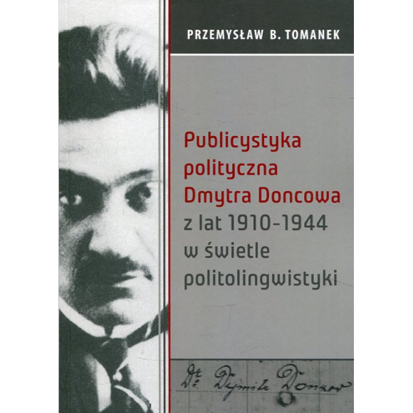 Publicystyka polityczna Dmytra Doncowa z lat 1910-1944 w świetle politolingwistyki