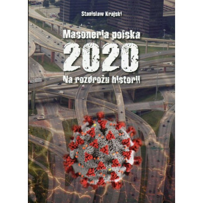 Masoneria polska 2020 Na rozdrożu historii