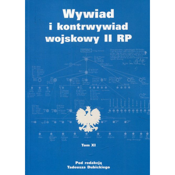 Wywiad i kontrwywiad wojskowy II RP Tom XI