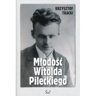 Młodość Witolda Pileckiego