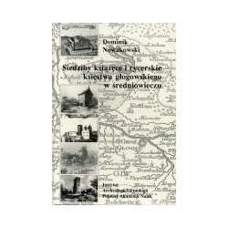 Siedziby książęce i rycerskie księstwa głogowskiego w średniowieczu