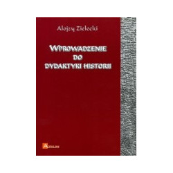 Wprowadzenie do dydaktyki historii