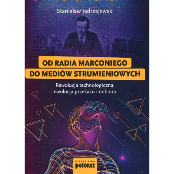 Od radia Marconiego do mediów strumieniowych