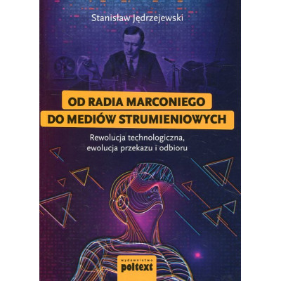 Od radia Marconiego do mediów strumieniowych