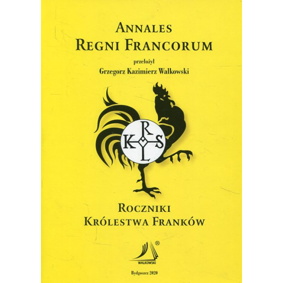 Roczniki królestwa Franków. Annales Regni Francorum