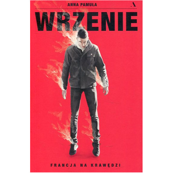 Wrzenie. Francja na krawędzi