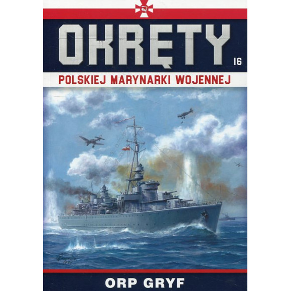 Okręty Polskiej Marynarki Wojennej Tom16 ORP GRYF