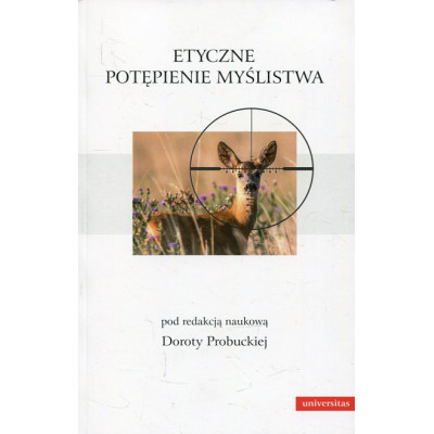 Etyczne potępienie myślistwa