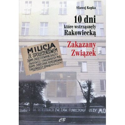 10 dni, które wstrząsnęły Rakowiecką