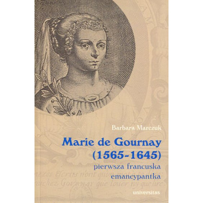 Marie de Gournay (1565-1645)