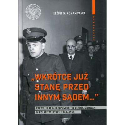 Wkrótce już stanę przed innym sądem...
