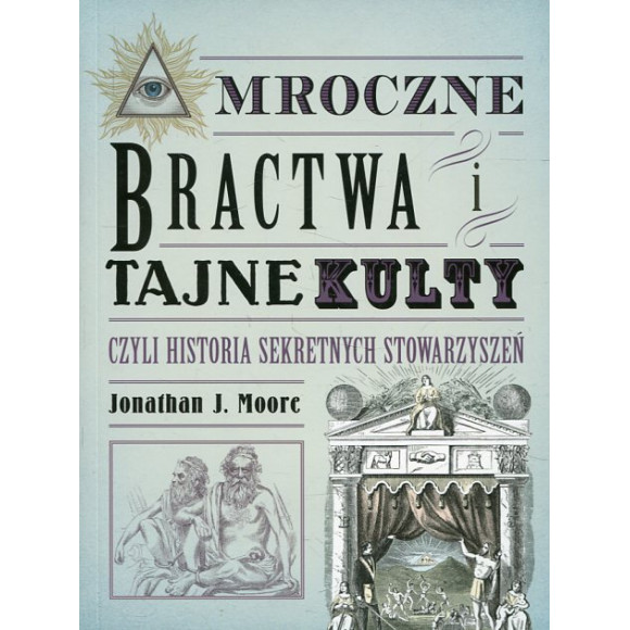 Mroczne bractwa i tajne kulty