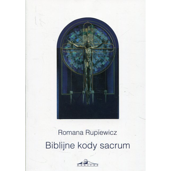Biblijne kody sacrum w kościele św. Andrzeja Boboli w Lublinie