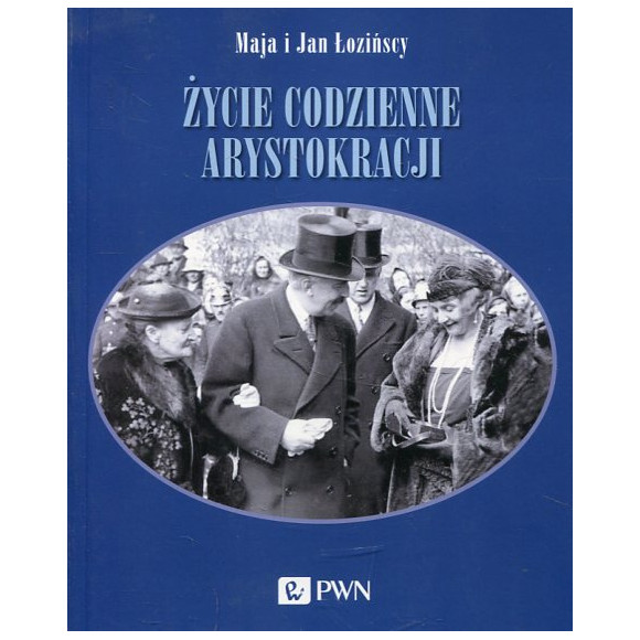 Życie codzienne arystokracji