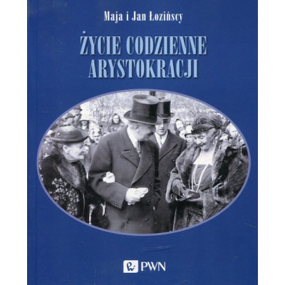 Życie codzienne arystokracji