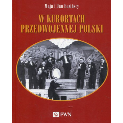 W kurortach przedwojennej Polski