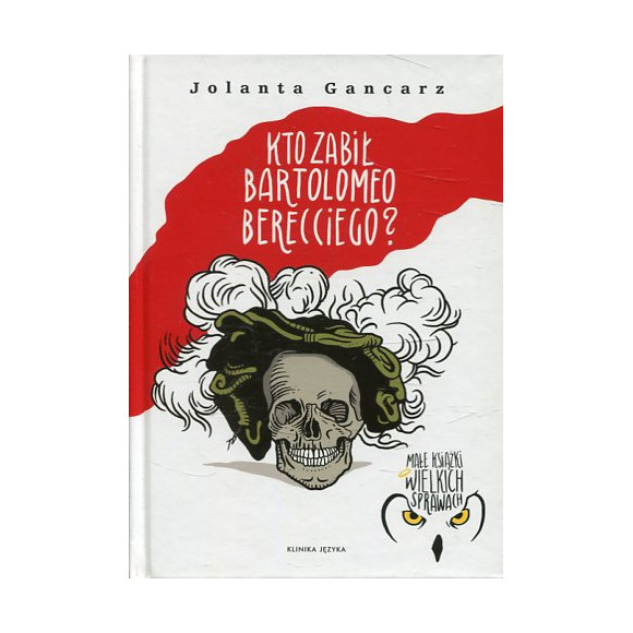 Kto zabił Bartolomeo Berecciego?