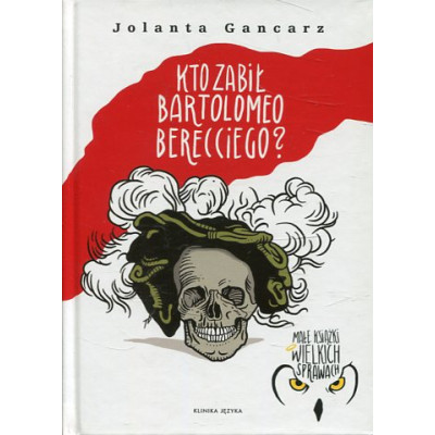 Kto zabił Bartolomeo Berecciego?