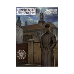 Uwolnić więźniów
