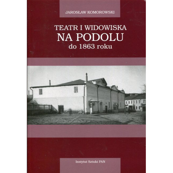Teatr i widowiska na Podolu