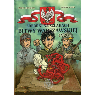 Srebrni na szlakach Bitwy warszawskiej 1920 r.