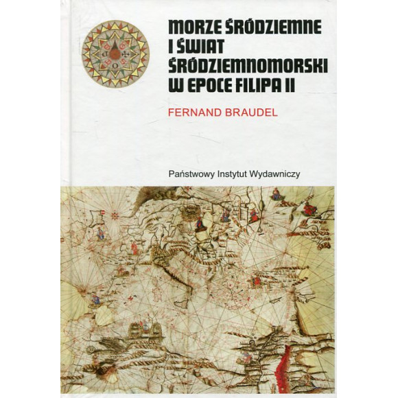 Morze Śródziemne i świat śródziemnomorski w epoce Filipa II. Tom 1-2