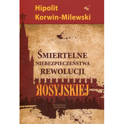 Śmiertelne niebezpieczeństwa rewolucji rosyjskiej