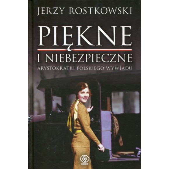 Piękne i niebezpieczne Arystokratki polskiego wywiadu