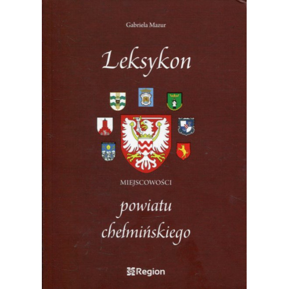 Leksykon miejscowości powiatu chełmińskiego