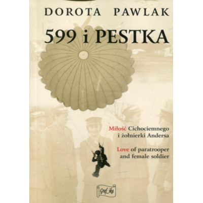 599 i Pestka. Miłość cichociemnego i żołnierki Andersa