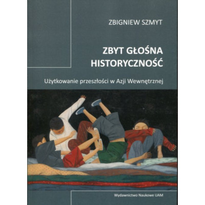 Zbyt głośna historyczność