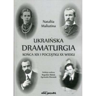 Ukraińska dramaturgia końca XIX i początku XX wieku