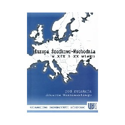 Europa Środkowo - Wschodnia w XIX i XX wieku