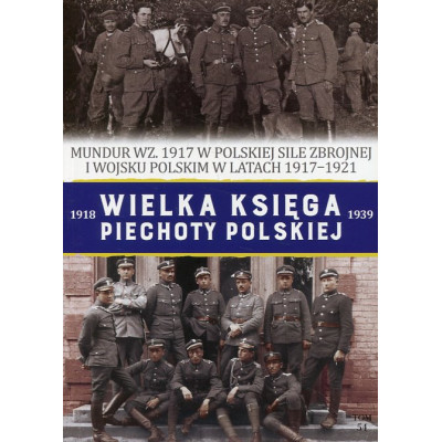Mundur wz.1917 w Polskiej Sile Zbrojnej i Wojsku Polskim w latach 1917-1921