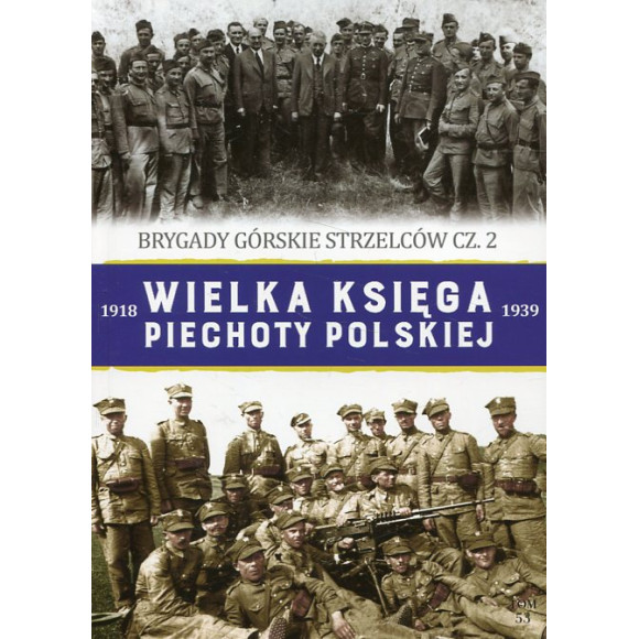 Brygady Górskie Strzelców cz.2