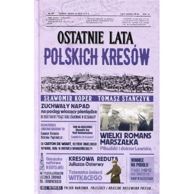 Ostatnie lata polskich Kresów