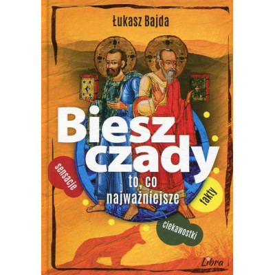 Bieszczady. To, co najważniejsze
