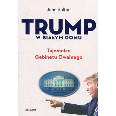 Trump w Białym Domu